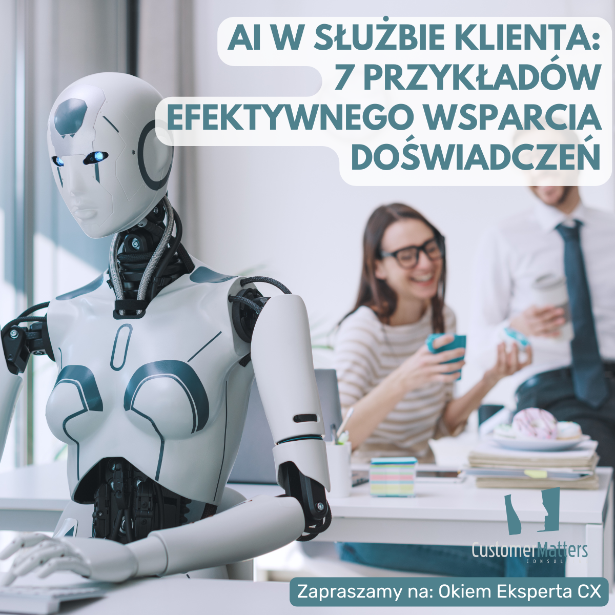 AI w służbie klienta – 7 przykładów efektywnego wsparcia doświadczeń