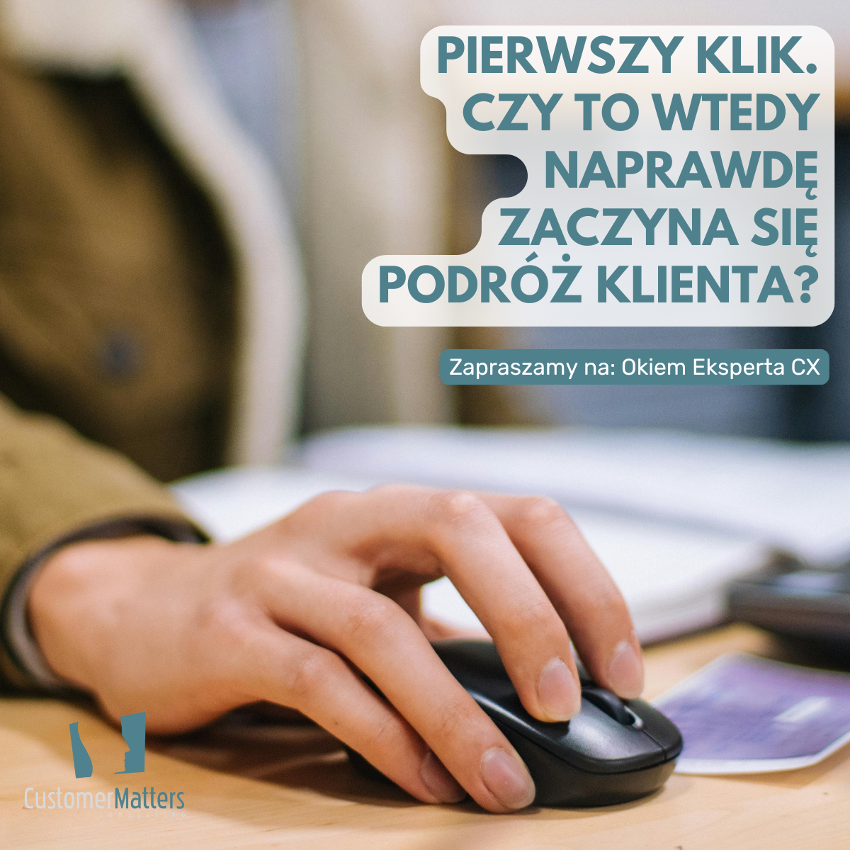 Pierwszy klik. Czy to wtedy naprawdę zaczyna się podróż klienta?