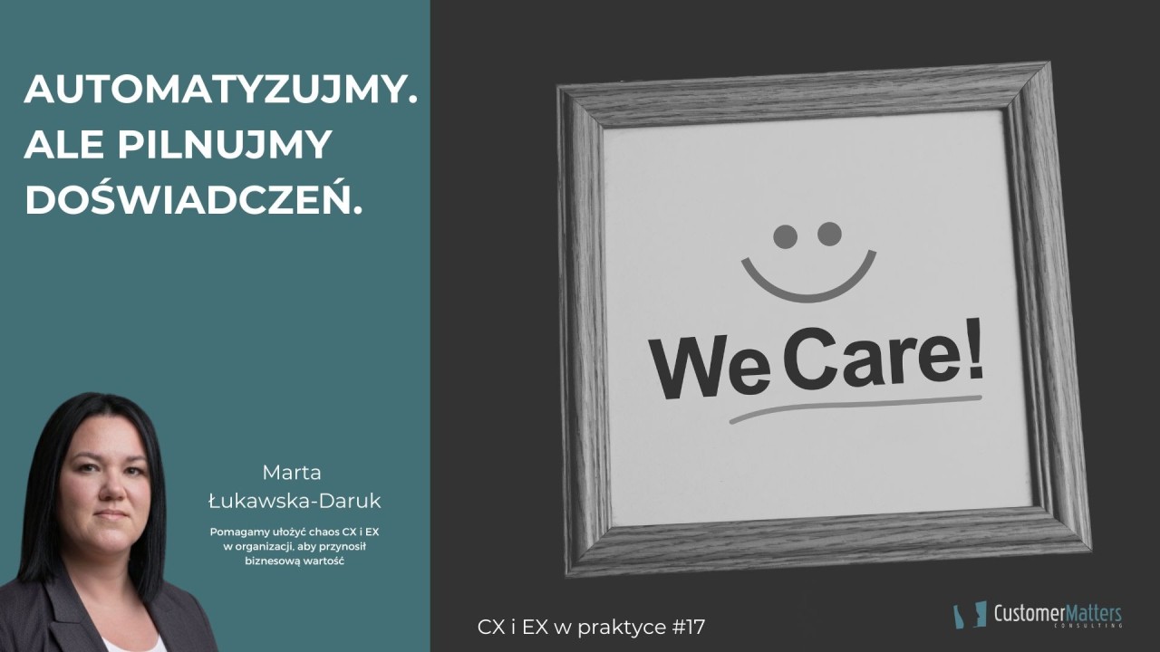 5 szybkich wskazówek, co robić po automatyzacji i wdrożeniu AI, aby nie zabić doświadczeń klientów i pracowników (CX/EX)